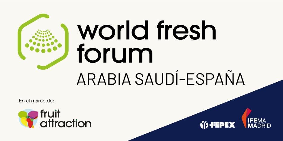 Cartel World Fresh Forum Arabia Saudí (Imagen Fruit Attraction)